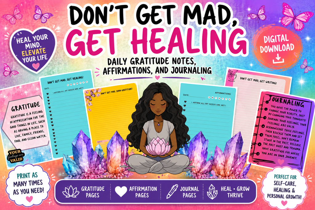 Don’t Get Mad, Get Healing Pages